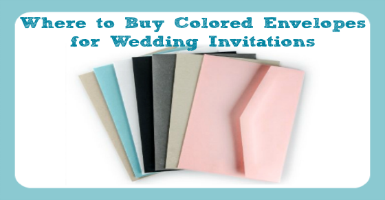 Colored 5x7 Envelopes for Wedding Invitations